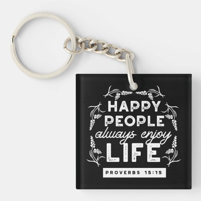 Porte-clefs Inspirational Christian Quote from Proverbs 15:15 (Devant)