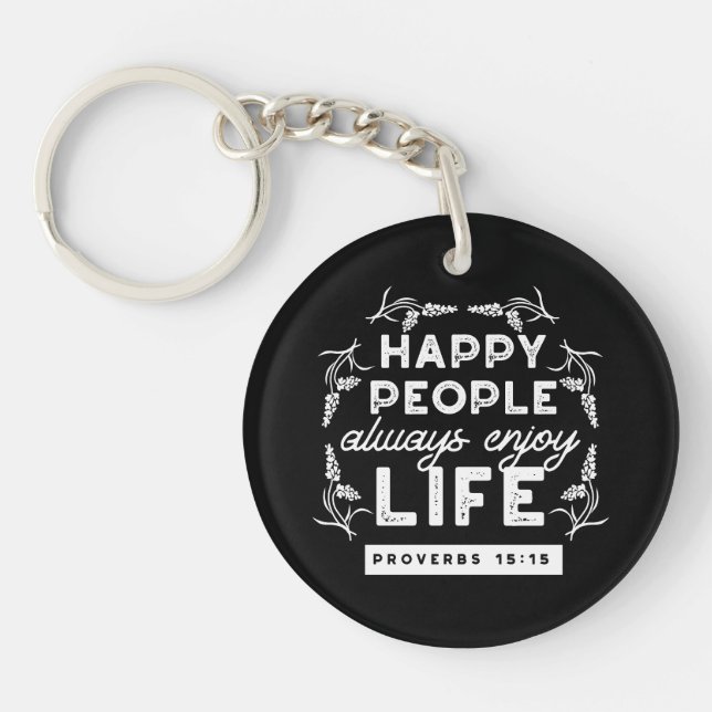 Porte-clefs Inspirational Christian Quote from Proverbs 15:15 (Devant)