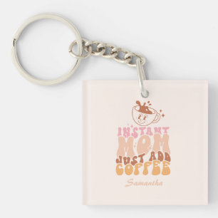 Porte-clefs Instant Mom : juste ajouter du café