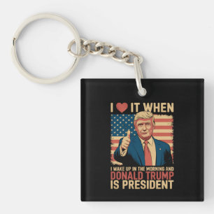 Porte-clefs J'adore quand je me réveille et que Trump est prés