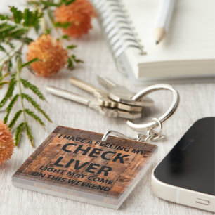 Porte-clefs J'ai l'impression que mon foie est à vérifier