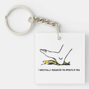 Porte-clefs J'ai spécifiquement demandé l'opposé de ce Meme