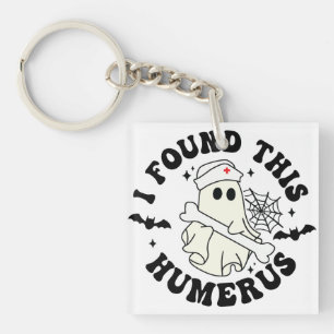 Porte-clefs J'Ai Trouvé Cet Humerus - Halloween Mignonne Infir