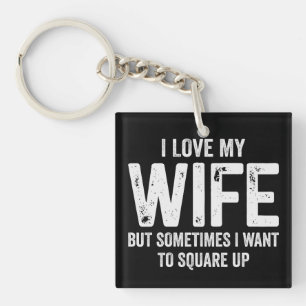 Porte-clefs J'aime ma femme mais parfois je veux régler mes co