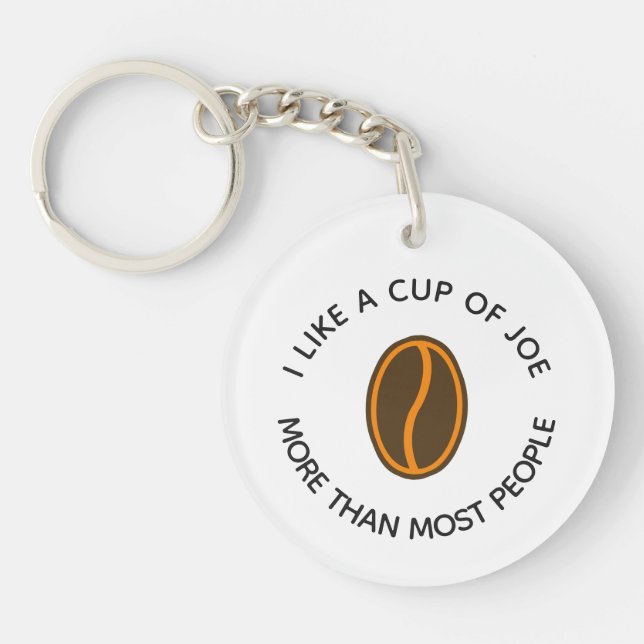 Porte-clefs J'aime une tasse de joe plus... | Drôles de slogan (Devant)