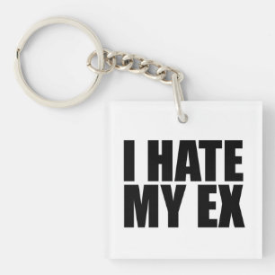 Porte-clefs Je déteste mon ex
