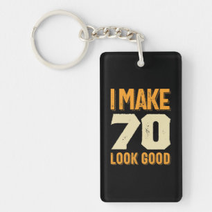 Porte-clefs Je fais 70 Look Good 70th Birthday Gift