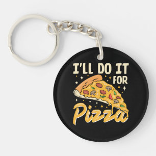 Porte-clefs Je le ferai pour la pizza
