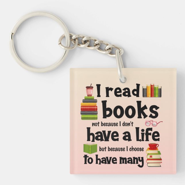 Porte-clefs Je Lis Des Livres Parce Que Je Dirige Beaucoup De  (Devant)