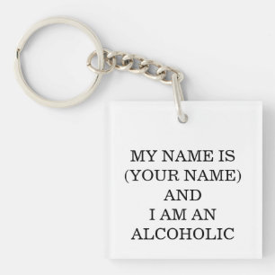 Porte-clefs Je M'Appelle... Et Je Suis Alcoolique