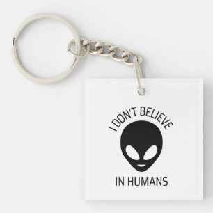 Porte-clefs Je ne crois pas aux humains
