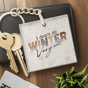 Porte-clefs Je ne fais pas très bien l'hiver Drôle d'hiver