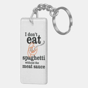 Porte-clefs Je ne mange pas de Spaghetti sans la sauce à la vi
