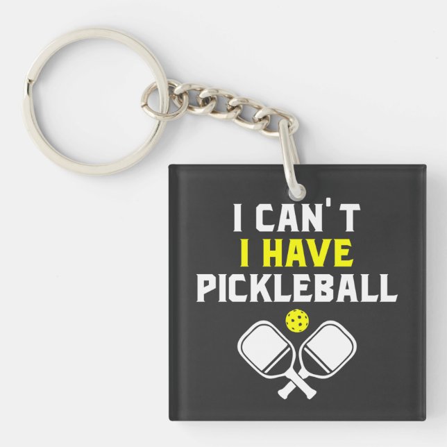 Porte-clefs Je ne peux pas avoir de pickleball, Pickleball Lov (Devant)
