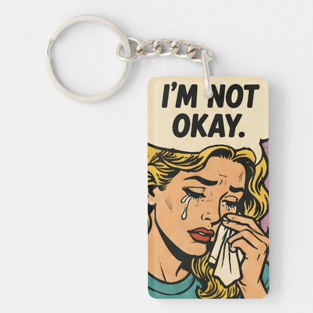 Porte-clefs « Je ne vais pas bien »  (Devant)