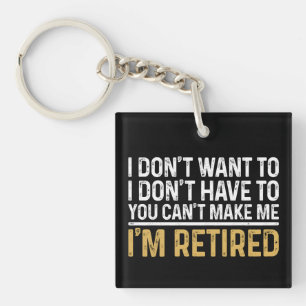 Porte-clefs Je ne veux pas... Vous ne pouvez pas m'obliger, je