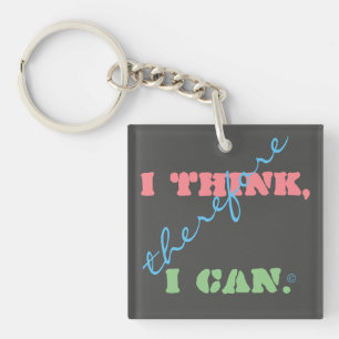 Porte-clefs Je pense donc je peux Pensée positive