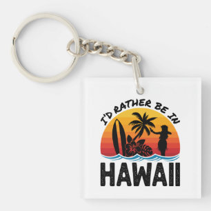 Porte-clefs Je Préférerais Être À Hawaï