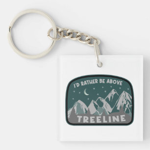 Porte-clefs Je préférerais être au-dessus de Treeline