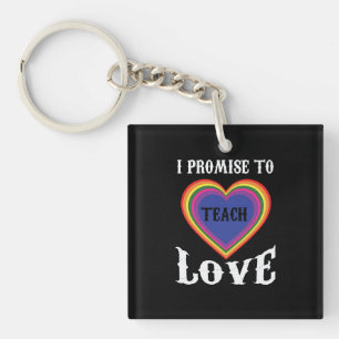 Porte-clefs Je Promets D'Apprendre L'Amour LGBTQ Enseignan