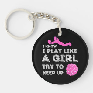 Porte-clefs Je sais que je joue comme une fille essayez de sui