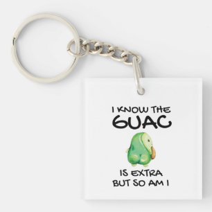 Porte-clefs Je sais que le guac est en supplément mais moi aus
