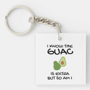 Porte-clefs Je Sais Que Le Guac Est Extra Mais Moi Aussi
