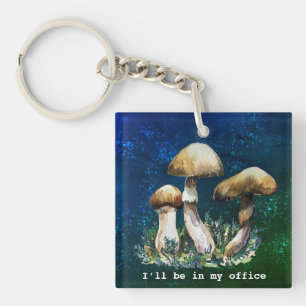 Porte-clefs Je serai dans mon bureau Champignons aquarelle