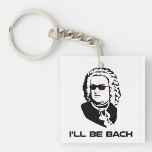 Porte-clefs Je serai Johann Sebastian Bach