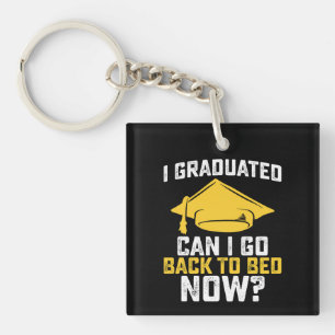 Porte-clefs Je suis diplômé puis-je retourner au lit maintenan