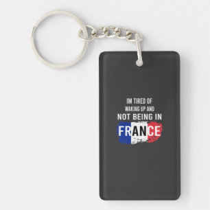 Porte-clefs Je suis fatigué de me réveiller et de ne pas être