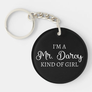 Porte-clefs Je suis M. Darcy, genre de fille