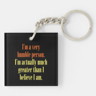 Porte-clefs Je suis une personne très humble