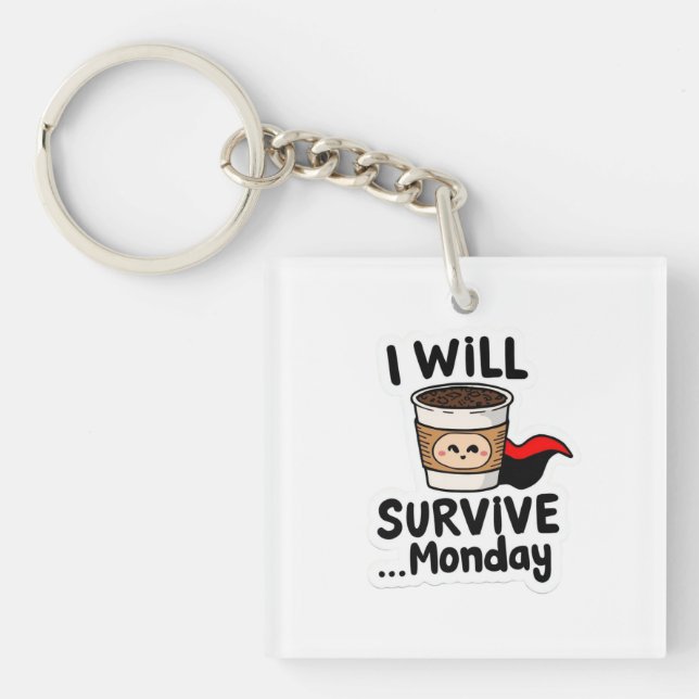 Porte-clefs "Je Survivrai Lundi" Héros Du Café (Devant)