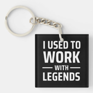 Porte-clefs Je Travaillais Avec Des Légendes