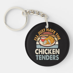 Porte-clefs Je vais juste prendre les tenders de poulet