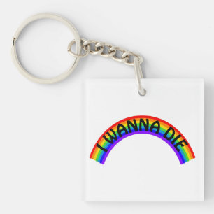 Porte-clefs Je veux mourir - Arc-en-ciel
