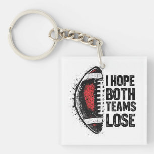 Porte-clefs J'Espère Que Les Deux Équipes Perdent Les Fans De