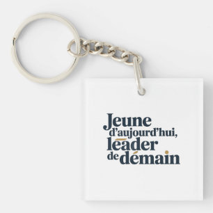 Porte-clefs Jeune d'aujourd'hui, leader de demain