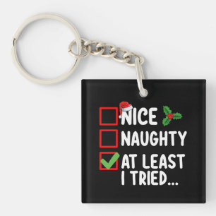 Porte-clefs Jolie méchante au moins j'ai essayé liste de Noël