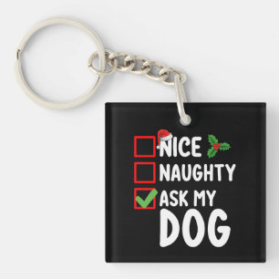 Porte-clefs Jolie méchante liste de Noël de mon chien vacances