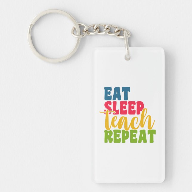 Porte-clefs Jour de l'enseignant Manger Sleep Enseigner répéte (Devant)