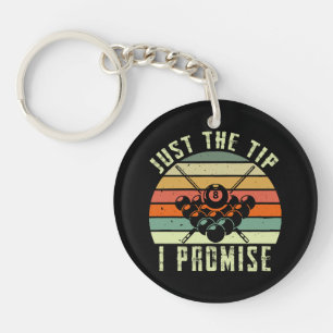 Porte-clefs Just The Tip I Promise Billard
