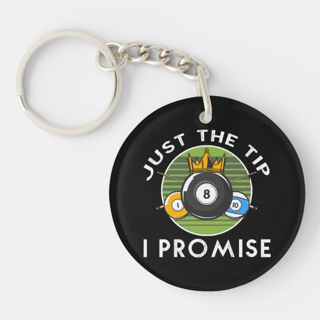 Porte-clefs Just The Tip I Promise Billard (Devant)