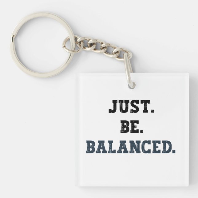 Porte-clefs Juste Être Équilibré - Comptables - Mindfult (Devant)