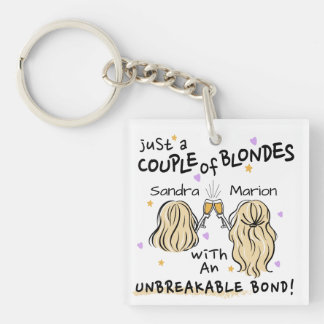 Porte-clefs "Juste un couple de blondes" Nom personnalisé Port