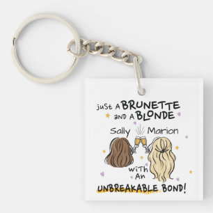 Porte-clefs Juste une brune et une blonde Nom personnalisé Por