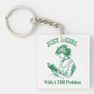 Porte-clefs Juste Une Fille Avec Un Problème TBR - Book Lover