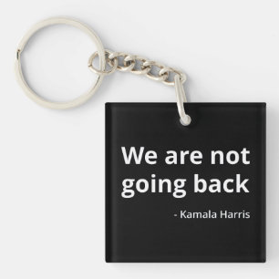 Porte-clefs Kamala Harris - Nous ne rentrons pas à la IIIe