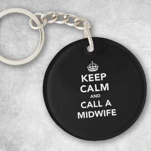 Porte-clefs Keep Calm and Call A Midwife